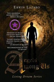 Title: Angels Among Us, Author: Erwin Lazaro