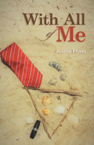 Title: With All of Me, Author: Joanne Fisher