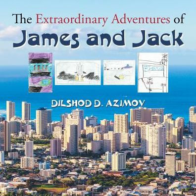 The Extraordinary Adventures of James and Jack