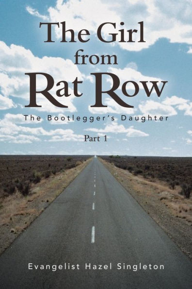 The Girl from Rat Row: The Bootlegger'S Daughter