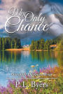My Only Chance: Out of the Darkness Series
