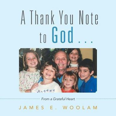 a Thank You Note to God . .: From Grateful Heart