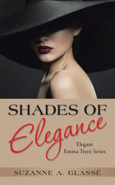 Shades of Elegance: Elegant Emma Trent Series