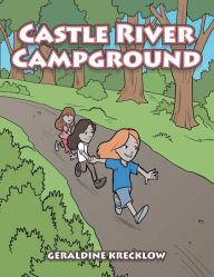 Title: Castle River Campground, Author: Geraldine Krecklow