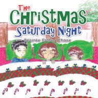 Title: The Christmas Saturday Night, Author: Désirée Esther Chase