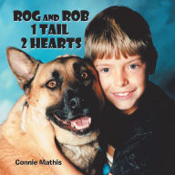 Title: Rog and Rob 1 Tail 2 Hearts, Author: Connie Mathis