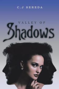 Title: Valley of Shadows, Author: C J Sereda