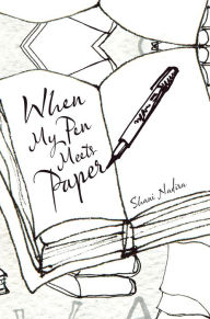 Title: When My Pen Meets Paper, Author: Shani Nadira