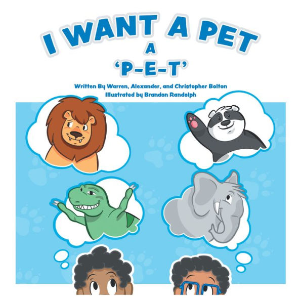 I Want a Pet: A P-E-T