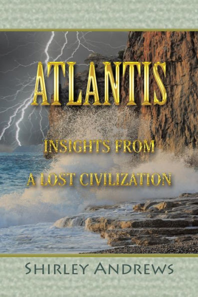 Atlantis: Insights from a Lost Civilization