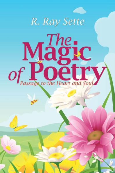 the Magic of Poetry: Passage to Heart and Soul
