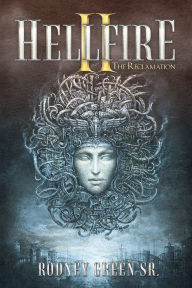 Title: Hellfire Ii: The Reclamation, Author: Rodney Green Sr.