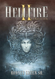 Title: Hellfire Ii: The Reclamation, Author: Rodney Green Sr.