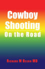 Cowboy Shooting: On the Road