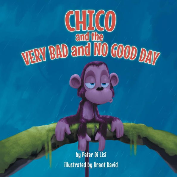 Chico and the Very Bad and No Good Day