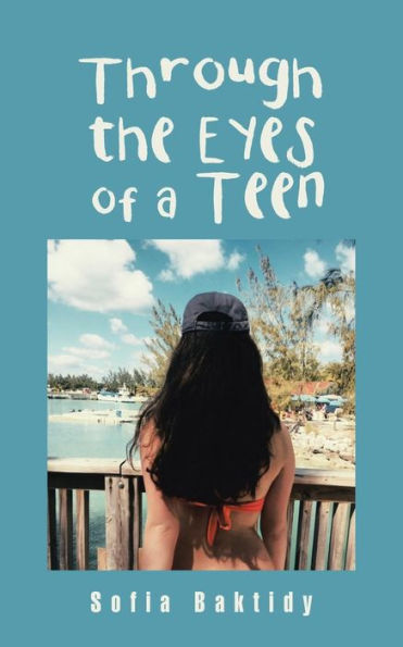 Through the Eyes of a Teen