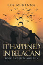 It Happened in Belacan: Book One: Jeppa and Elsa