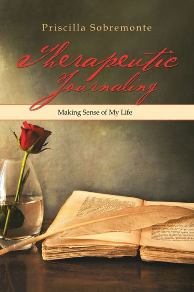 Therapeutic Journaling: Making Sense of My Life