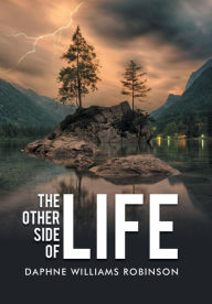 Title: The Other Side of Life, Author: Daphne Williams Robinson