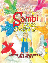 Title: Sambi Goes Shopping, Author: Isaac Cohen