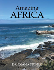 Title: Amazing Africa, Author: Dr. Diana Prince
