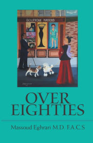 Title: Over Eighties, Author: Massoud Eghrari