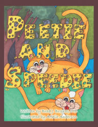 Title: Peetie and Speedie, Author: Brad J. Broyles MD