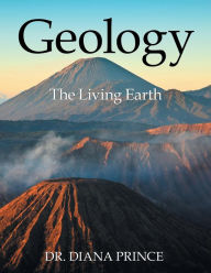 Title: Geology: The Living Earth, Author: Diana Prince