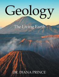 Title: Geology: The Living Earth, Author: Dr. Diana Prince