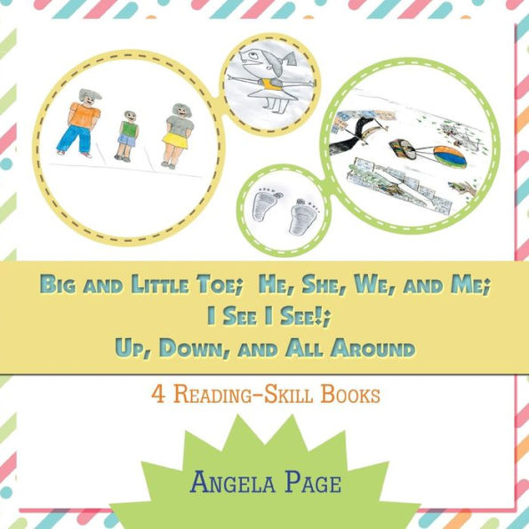 Big and Little Toe; He, She, We, and Me; I See I See!; Up, Down, and All Around: 4 Reading Skill Books