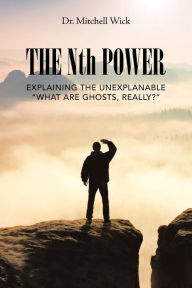 Title: The Nth Power: Explaining the Unexplanable 