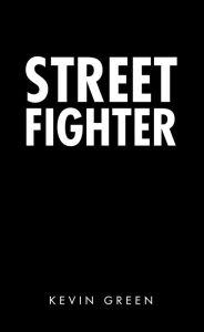 Title: Street Fighter, Author: Kevin Green