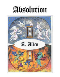 Title: Absolution, Author: A Alico