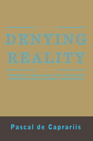 Title: Denying Reality, Author: Pascal de Caprariis
