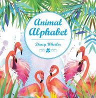 Title: Animal Alphabet, Author: Darcy Wheeler