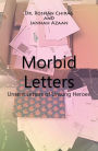 Morbid Letters: Unsent Letters of Unsung Heroes