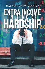 Title: Extra Income in Time of Hardship, Author: Marc-Charles Nicolas