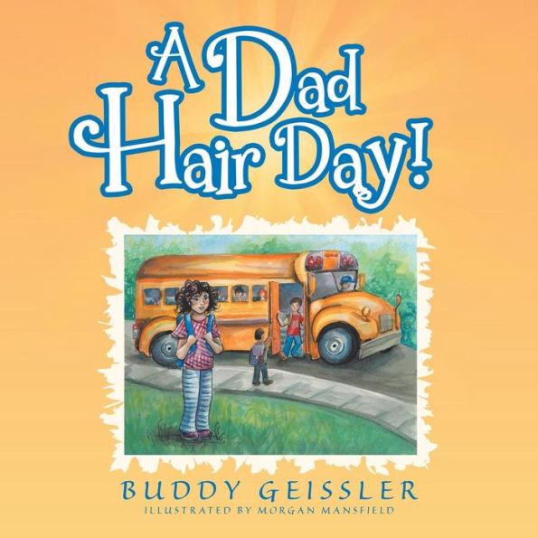 A Dad Hair Day!