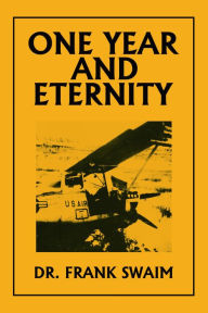 Title: One Year and Eternity, Author: Dr. Frank Swaim