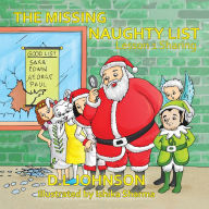 Title: The Missing Naughty List: Lesson 1: Sharing, Author: D. L. Johnson