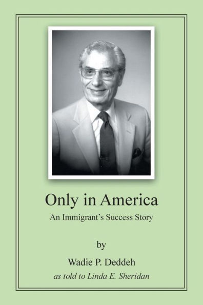 Only America: An Immigrant's Success Story