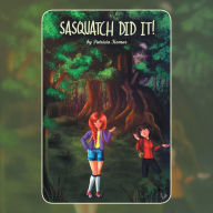 Title: Sasquatch Did It, Author: Patricia Komar