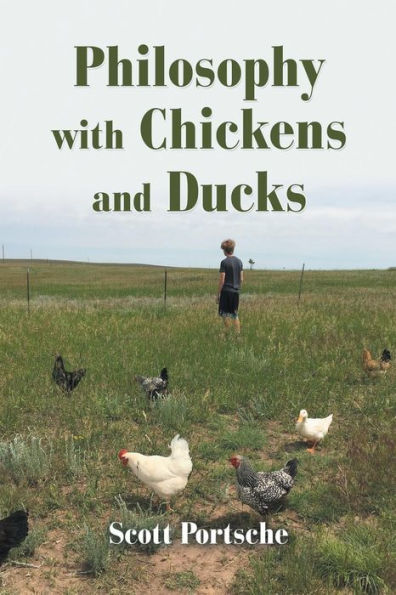 Philosophy with Chickens and Ducks