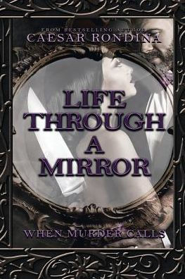 Life Through a Mirror: When Murder Calls