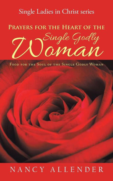Prayers for the Heart of Single Godly Woman: Food Soul Woman