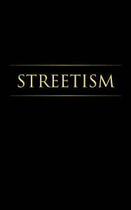 Title: Streetism, Author: Michael E. Street