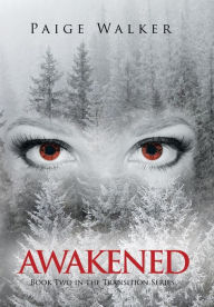 Title: Awakened, Author: Paige Walker