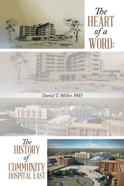 the Heart of a Word: History Community Hospital East