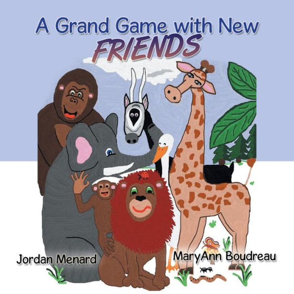 A Grand Game with New Friends