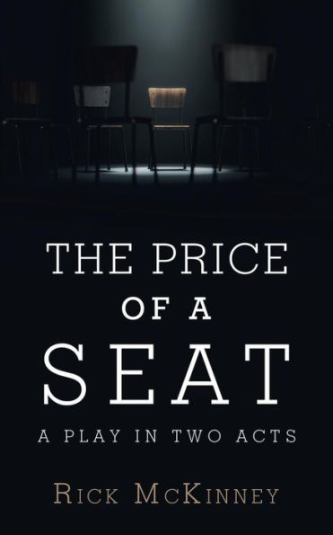 The Price of A Seat: Play Two Acts